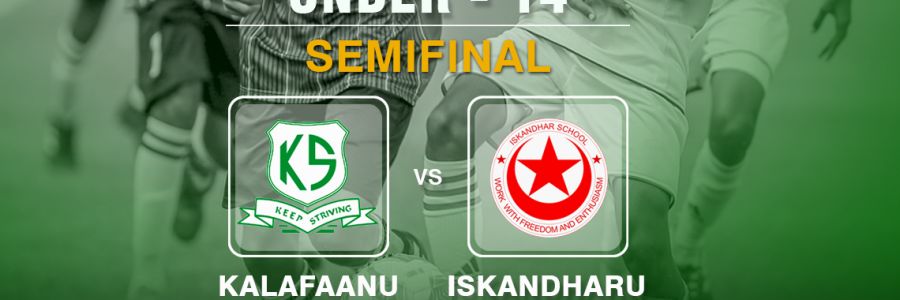 UNDER 14 SECOND SEMIFINAL: KALAAFAANU VS ISKANDHARU, TODAY 16:00 HRS